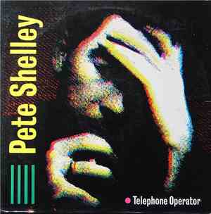 Pete Shelley - Telephone Operator