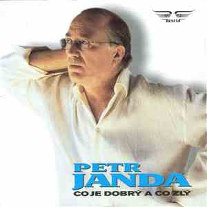 Petr Janda - Co Je Dobrý A Co Zlý