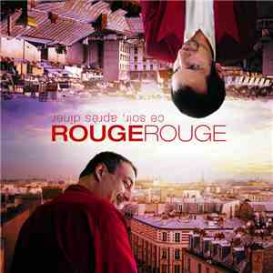 Rouge Rouge - Ce Soir, Après Dîner