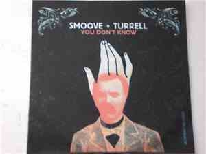 Smoove + Turrell - You Don't Know