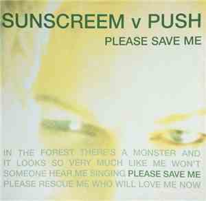 Sunscreem v Push - Please Save Me