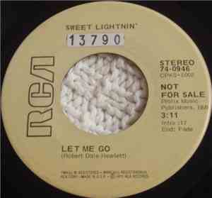 Sweet Lightnin' - Let Me Go / We Got Each Other