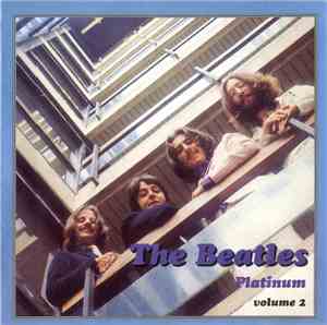 The Beatles - Platinum Volume 2
