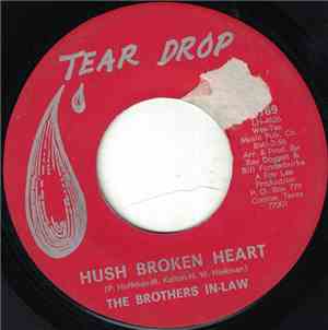 The Brothers In-Law - Hush Broken Heart