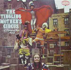 The Tingling Mother's Circus - A Circus Of The Mind
