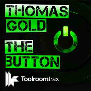 Thomas Gold - The Button