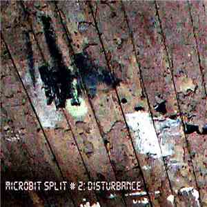 Various - Microbit Split # 2: Disturbance