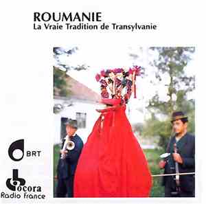 Various - Roumanie - La Vraie Tradition De Transylvanie