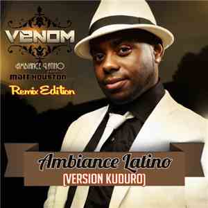 Venom VNM Featuring Matt  - Ambiance Latino