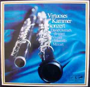 Vivaldi, Alessandro Marcello Marcello Mozart, David Oistrach - Virtuoses Ka ...