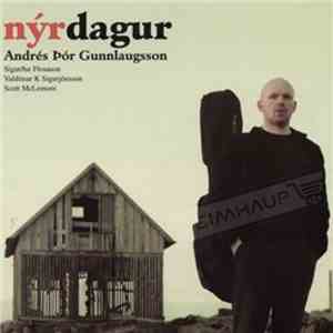 Andrés Þór Gunnlaugsson - Nýr Dagur