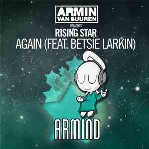 Armin van Buuren Presents Rising Star Feat. Betsie Larkin - Again