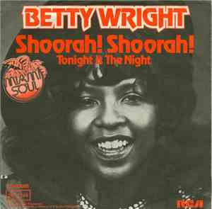 Betty Wright - Shoorah! Shoorah! / Tonight Is The Night