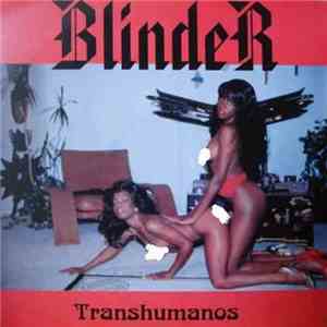 Blinder  - Transhumanos