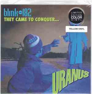 Blink-182 - They Came To Conquer...Uranus