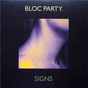 Bloc Party - Signs