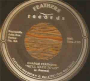 Charlie Feathers - He'll Have To Go