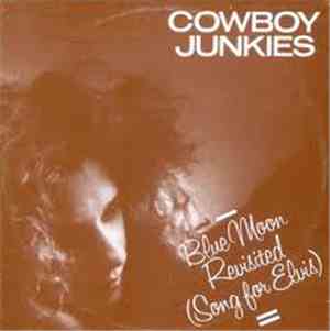 Cowboy Junkies - Blue Moon Revisited (Song For Elvis)