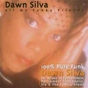 Dawn Silva - All My Funky Friends
