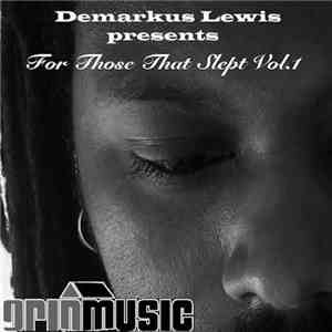 Demarkus Lewis - For Those Who Slept Vol.1