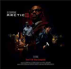 DJ Supreme  Featuring Ice T & The Icepick - Arctic II