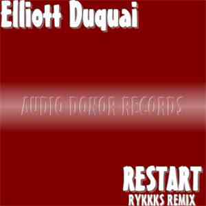 Elliott Duquai - Restart