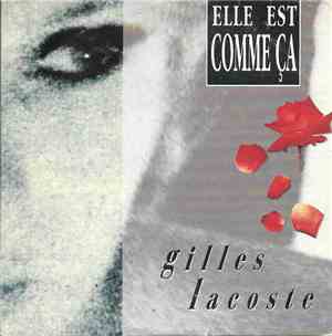 Gilles Lacoste - Elle Est Comme Ça