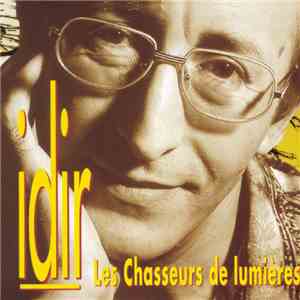 Idir - Les Chasseurs De Lumières