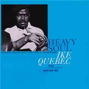 Ike Quebec - Heavy Soul