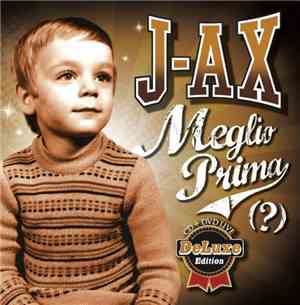 J-Ax - Meglio Prima (?) (Deluxe Edition)