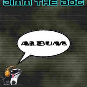 Jimm The Dog - Album