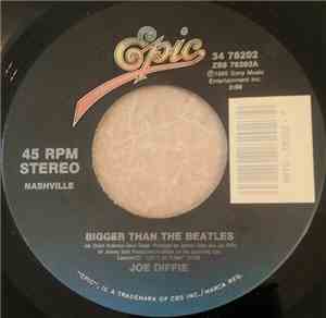 Joe Diffie - Bigger Than The Beatles / Whole Lotta Gone