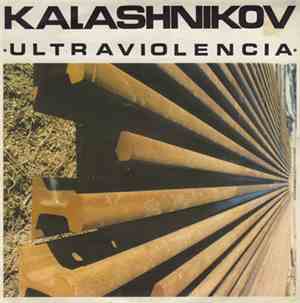 Kalashnikov  - Ultraviolencia