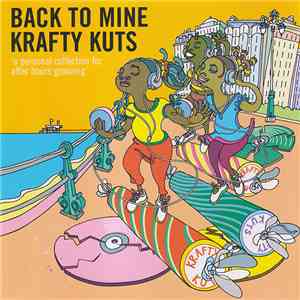 Krafty Kuts - Back To Mine