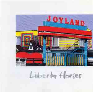 Liberty Horses - Joyland