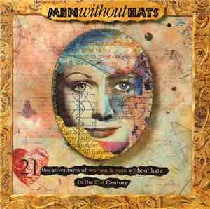 Men Without Hats - The Adventures Of Women & Men Without Hate In The 21st C ...