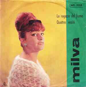Milva - La Ragazza Del Fiume / Quattro Vestiti