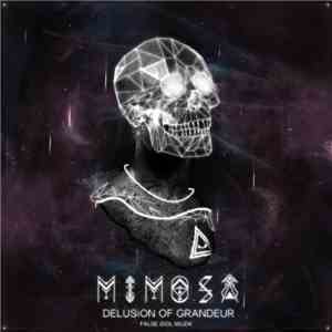 Mimosa  - Delusion Of Grandeur