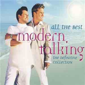 Modern Talking - All The Best - The Definitive Collection