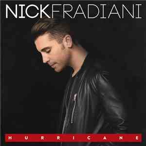 Nick Fradiani  - Hurricane