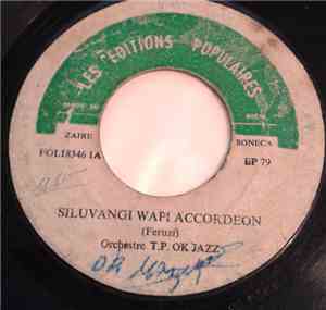 Orchestre T.P. OK Jazz - Siluvangi Wapi Accordeon / Mbanda Nasali Nini