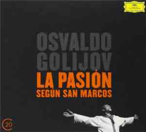 Osvaldo Golijov - La Pasión Según San Marcos