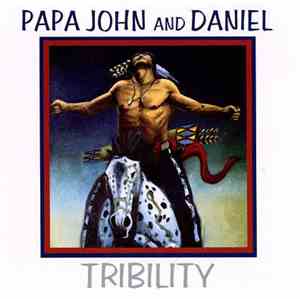 Papa John & Daniel - Tribility