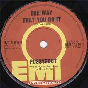Pussyfoot - The Way That You Do It