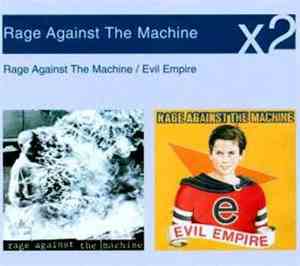 Rage Against The Machine - Rage Against The Machine / Evil Empire