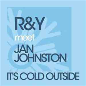 R&Y Meet Jan Johnston - It's Cold Outside