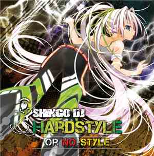 Shingo DJ - Hardstyle Or No Style