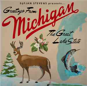 Sufjan Stevens - Greetings From Michigan: The Great Lake State