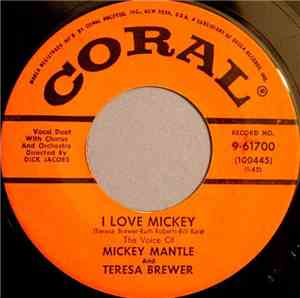 Teresa Brewer & The Voice Of Mickey Mantle - I Love Mickey / Keep Your Cott ...