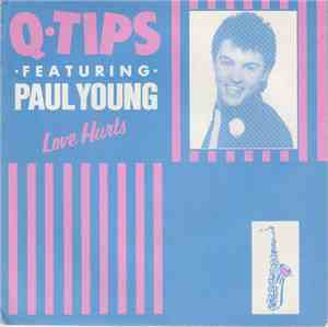 The Q Tips Featuring Paul Young - Love Hurts